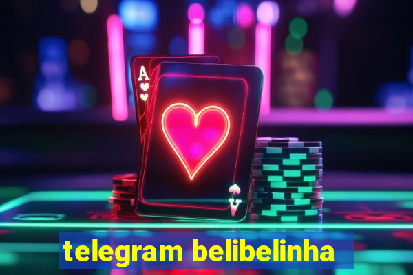 telegram belibelinha